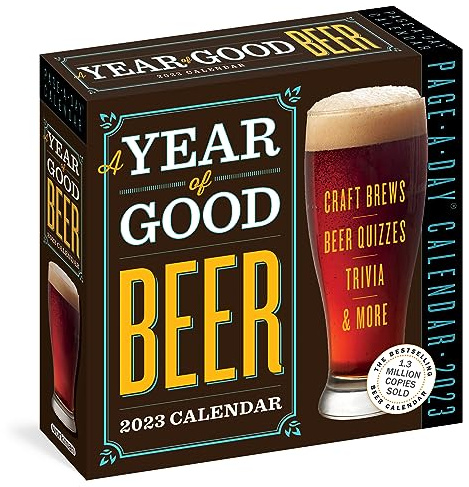 A Year of Good Beer Page-A-Day Calendar 2023: Craft Beers, Beer Quizzes, Trivia & More
