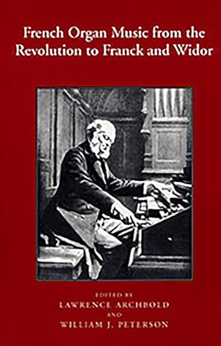French Organ Music from the Revolution to Franck and Widor