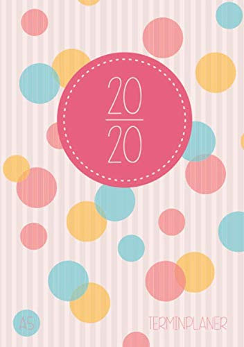 Terminplaner 2020 A5: Kalender im Format DIN-A5, Terminkalender, Organizer und Taschenkalender mit ganzen Seiten für Notizen