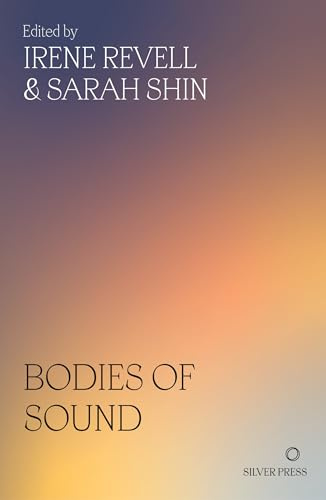 Bodies of Sound: Becoming a Feminist Ear
