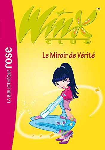 Winx Club 18 - Le Miroir de Vérité