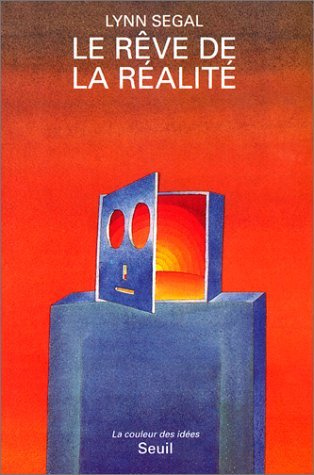 Le Rêve de la réalité: Heinz von Foerster et le constructivisme