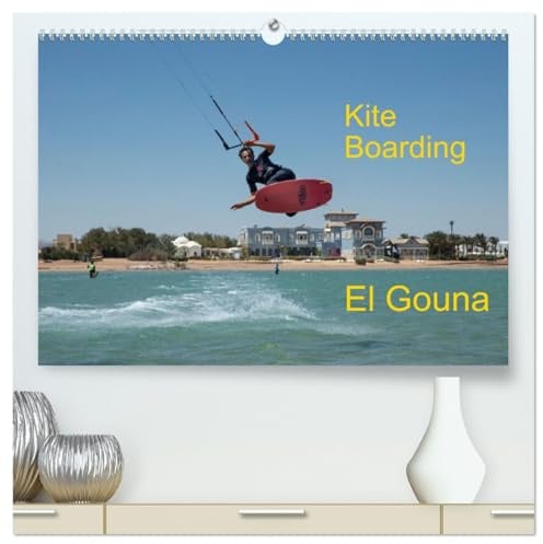 Kite Boarding El Gouna (hochwertiger Premium Wandkalender 2026 DIN A2 quer), Kunstdruck in Hochglanz: Ägypten und vor allem das liebliche Örtchen El ... erste Anlaufadresse. (CALVENDO Sport)