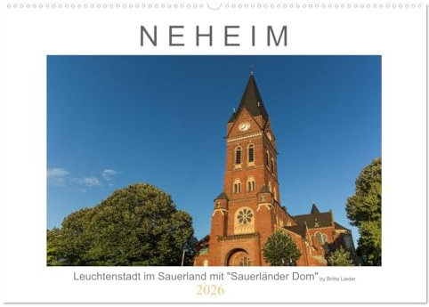 Neheim Leuchtenstadt mit Sauerländer Dom (Wandkalender 2026 DIN A2 quer), CALVENDO Monatskalender: Motive aus Neheim, einem Stadtteil von Arnsberg im Sauerland (CALVENDO Orte)