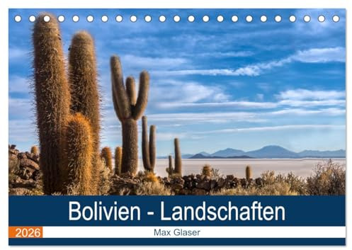 Bolivien - Einzigartige Landschaft (Tischkalender 2026 DIN A5 quer), CALVENDO Monatskalender: Wunderschöne Fotografien der Natur und Landschaft Boliviens (CALVENDO Orte)