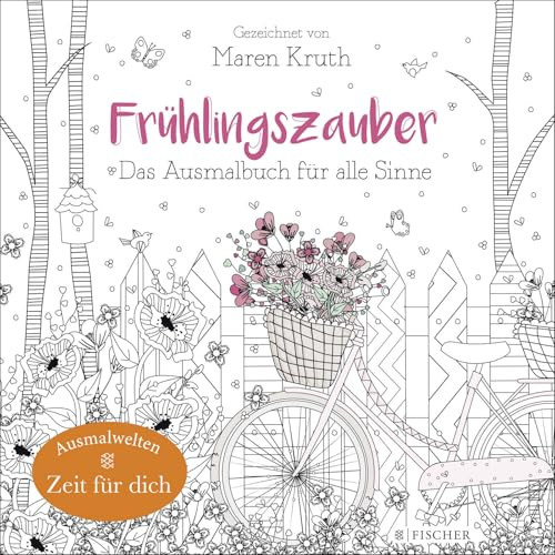 Frühlingszauber: Das Ausmalbuch für alle Sinne (Malbuch für Erwachsene)