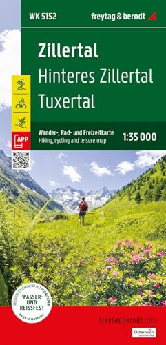 Zillertal, Wander-, Rad- und Freizeitkarte 1:35.000, freytag & berndt, WK 5152: Hinteres Zillertal, Tuxertal, mit App, wasserfest und reißfest (freytag & berndt Wander-Rad-Freizeitkarten)