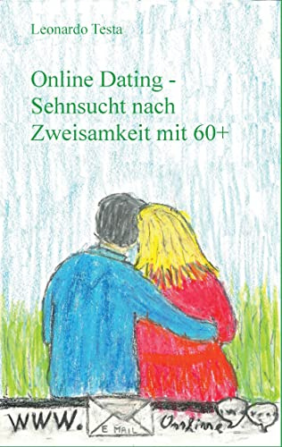 Online Dating: Sehnsucht nach Zweisamkeit mit 60+