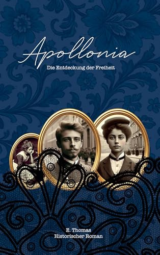Apollonia: Die Entdeckung der Freiheit