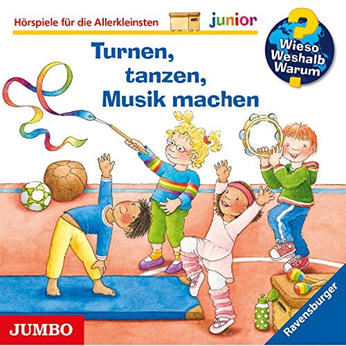 Wieso? Weshalb? Warum? junior. Turnen, tanzen, Musik machen: CD Standard Audio Format, Hörspiel