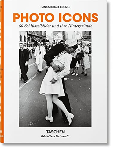 Photo Icons. 50 Schlüsselbilder und ihre Hintergründe (Bibliotheca Universalis)