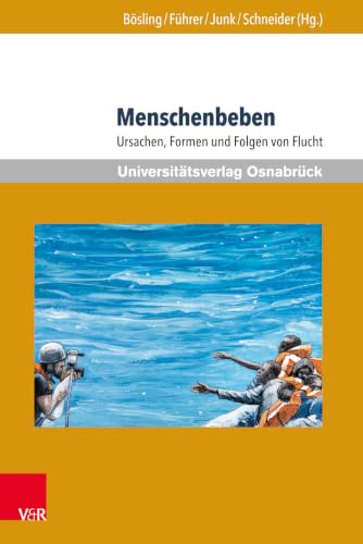 Menschenbeben: Ursachen, Formen und Folgen von Flucht (Erich Maria Remarque Jahrbuch / Yearbook)