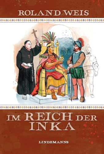 Im Reich der Inka (Lindemanns Bibliothek)