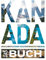 KUNTH Kanada. Das Buch: Highlights eines faszinierenden Landes (KUNTH Das Buch)