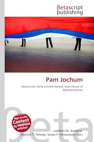 Pam Jochum: Democratic Party (United States), Iowa House of Representatives