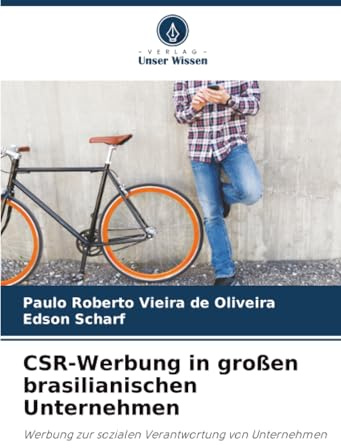 CSR-Werbung in großen brasilianischen Unternehmen: Werbung zur sozialen Verantwortung von Unternehmen