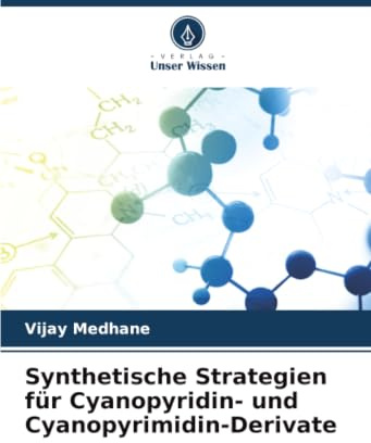 Synthetische Strategien für Cyanopyridin- und Cyanopyrimidin-Derivate