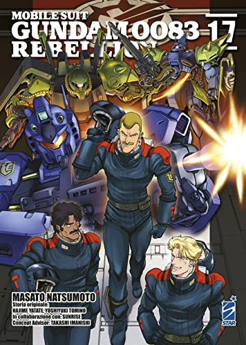 Rebellion. Mobile suit Gundam 0083 (Vol. 17) (Gundam universe)