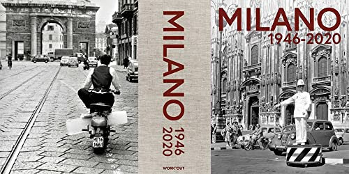 Milano 1946-2020. Ediz. a colori