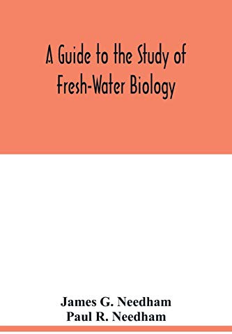 A Guide to the Study of Fresh-Water Biology