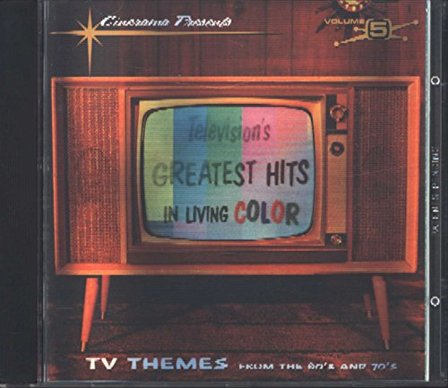 Television's Greatest Hits In Living Color: VOLUME 5;TV THEMES FROM THE 60'S AND 70'S