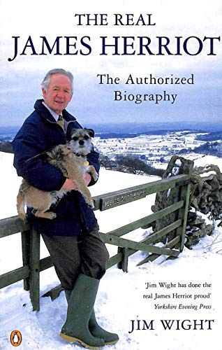 The Real James Herriot: The Authorized Biography