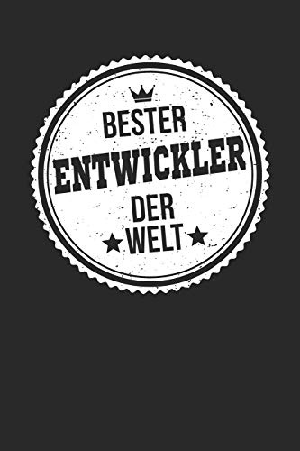 Bester Entwickler Der Welt: A5 Liniertes • Notebook • Notizbuch • Taschenbuch • Journal • Tagebuch - Ein lustiges Geschenk für die Besten Männer Der Welt