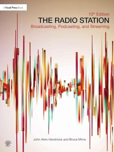 The Radio Station: Broadcasting, Podcasting, and Streaming
