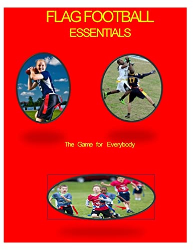 Flag Football Essentials (color): A Game for Everyone