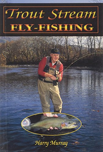 Trout Stream Fly-Fishing