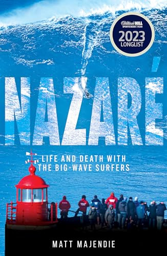 Nazaré: Life and Death with the Big Wave Surfers