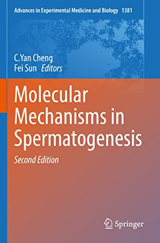 Molecular Mechanisms in Spermatogenesis (Advances in Experimental Medicine and Biology)