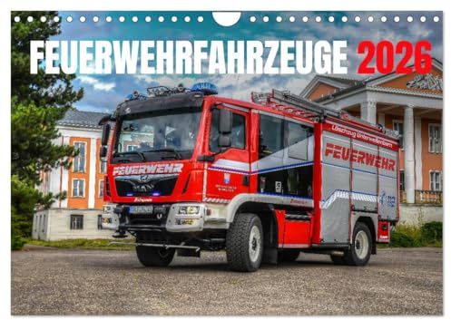 Feuerwehrfahrzeuge (Wandkalender 2026 DIN A4 quer), CALVENDO Monatskalender: Moderne und besondere Einsatzfahrzeuge der Feuerwehr (CALVENDO Technologie)