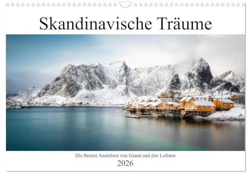 Skandinavischer Traum (Wandkalender 2026 DIN A3 quer), CALVENDO Monatskalender: Die schönsten Orte auf Island und den Lofoten (CALVENDO Orte)