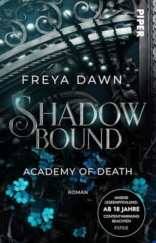 Shadowbound – Academy of Death (Three Monsters and their Queen 1): Roman | Spicy Dark Romantasy an einer gefährlichen Akademie mit Vampiren und Werwölfen