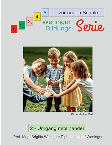 1, 2, 3, 4, 5 zur neuen Schule: 2 - Umgang miteinander