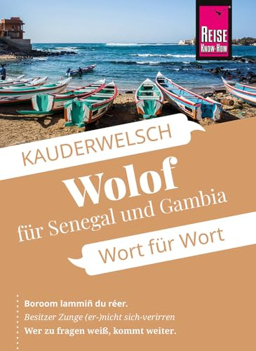 Reise Know-How Sprachführer Wolof für Senegal und Gambia - Wort für Wort: Kauderwelsch-Sprachführer von Reise Know-How