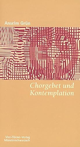 Chorgebet und Kontemplation. Münsterschwarzacher Kleinschriften Band 50