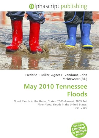 May 2010 Tennessee Floods: Flood, Floods in the United States: 2001-Present, 2009 Red River Flood, Floods in the United States: 1901-2000