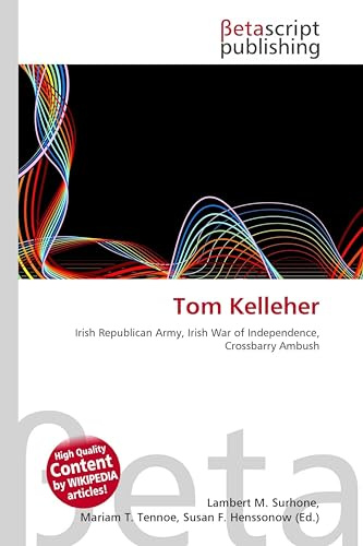 Tom Kelleher: Irish Republican Army, Irish War of Independence, Crossbarry Ambush