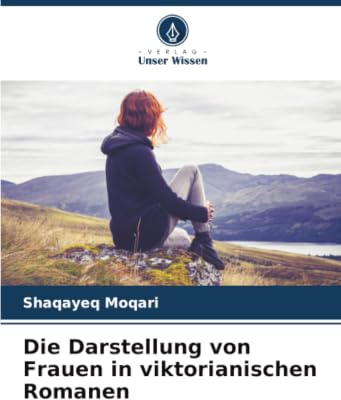 Die Darstellung von Frauen in viktorianischen Romanen: DE