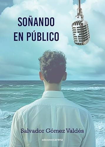 Soñando en público: Prado del Rey, 1979-1986: 834 (Narrativa Carena)