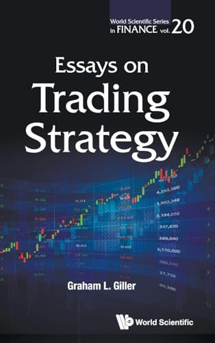 Essays On Trading Strategy: 0 (World Scientific Series In Finance)