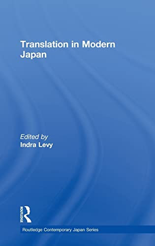 Translation in Modern Japan (Routledge Contemporary Japan, 33, Band 33)