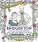Unofficial Bridgerton Colouring Book: Gorgeous Gowns & Hunky Heroes for Fans of the Show