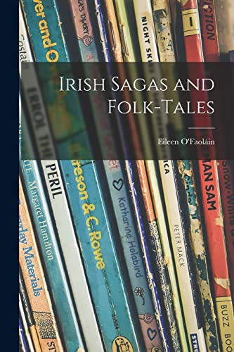Irish Sagas and Folk-tales