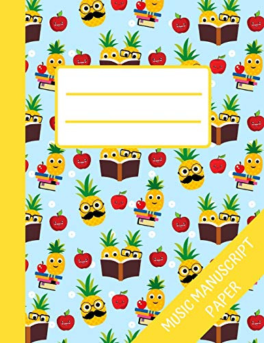 Pineapple: Music Manuscript Paper For Kids, Blank Music Sheets For Children, Large Pages, Perfect For School
