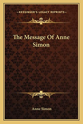 The Message Of Anne Simon