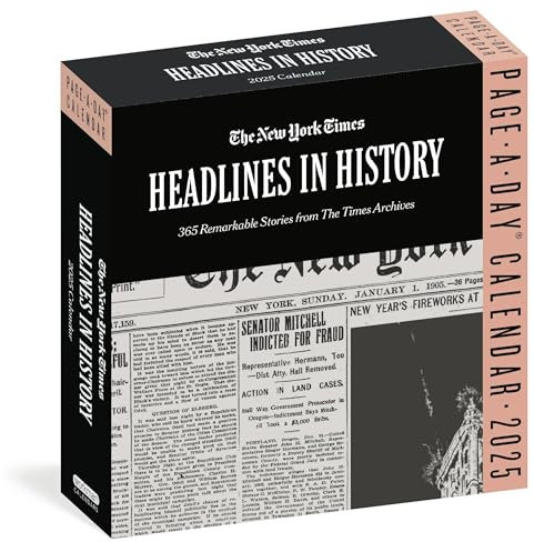 The New York Times Headlines in History Page-A-Day® Calendar 2025: 365 Remarkable Stories from The Times Archives