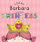 Today Barbara Will Be a Princess